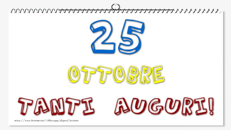 25 Ottobre - Tanti Auguri!