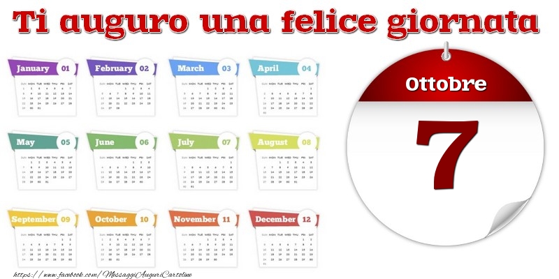 Ottobre 7 Ti auguro una felice giornata