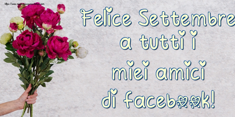 Cartoline Di 1 Settembre Felice Settembre A Tutti I Miei Amici Di Facebook Messaggiauguricartoline Com