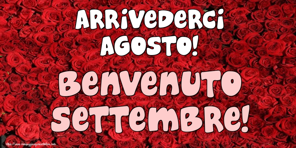 Cartoline di 1 Settembre - Arrivederci Agosto! Benvenuto Settembre!