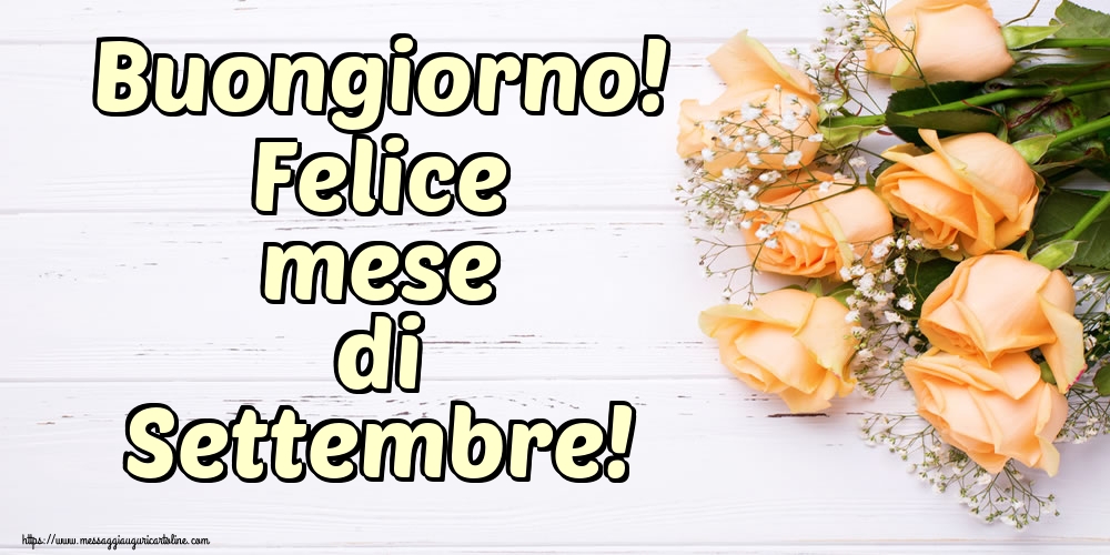 Cartoline di 1 Settembre - Buongiorno! Felice mese di Settembre!