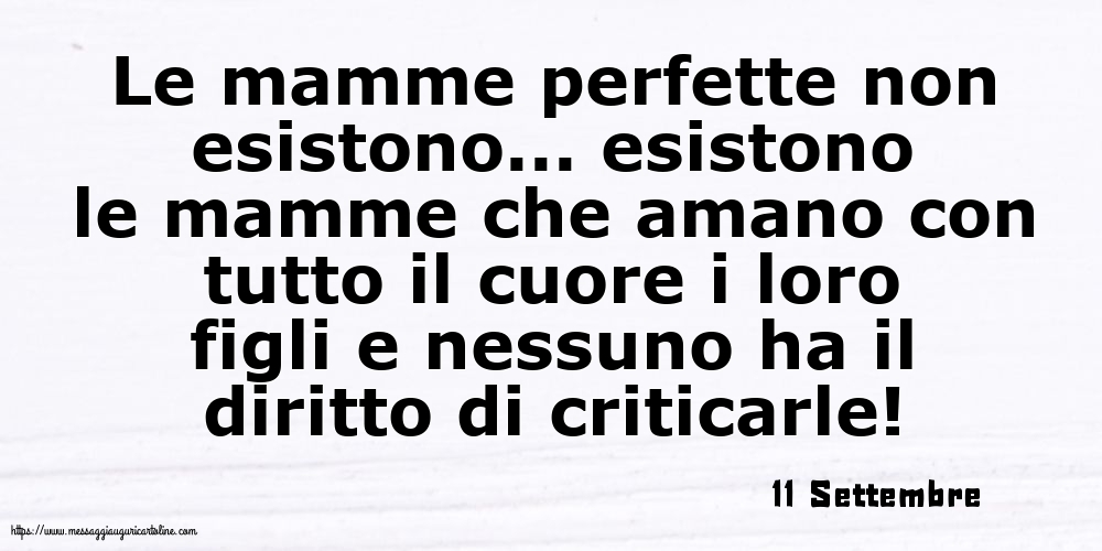 11 Settembre - Le mamme perfette non esistono