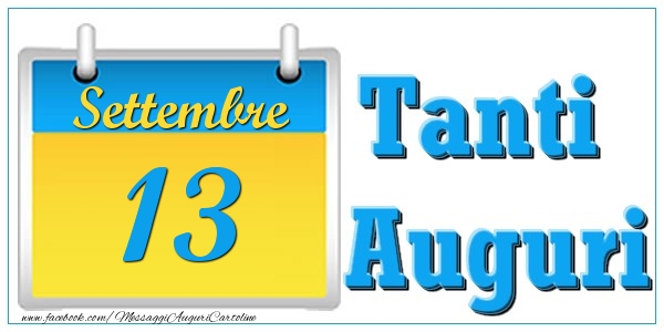 Cartoline di 13 Settembre - Settembre 13 Tanti  Auguri