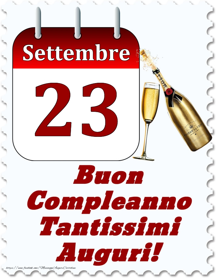 Settembre 23 Buon Compleanno Tantissimi Auguri!