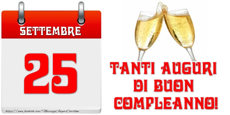 Cartoline di 25 Settembre - Settembre 25 Tanti auguri di Buon Compleanno!