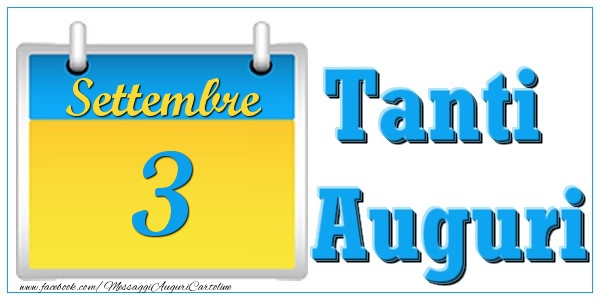 Cartoline di 3 Settembre - Settembre 3 Tanti  Auguri