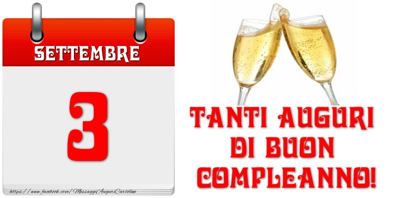 Cartoline di 3 Settembre - Settembre 3 Tanti auguri di Buon Compleanno!