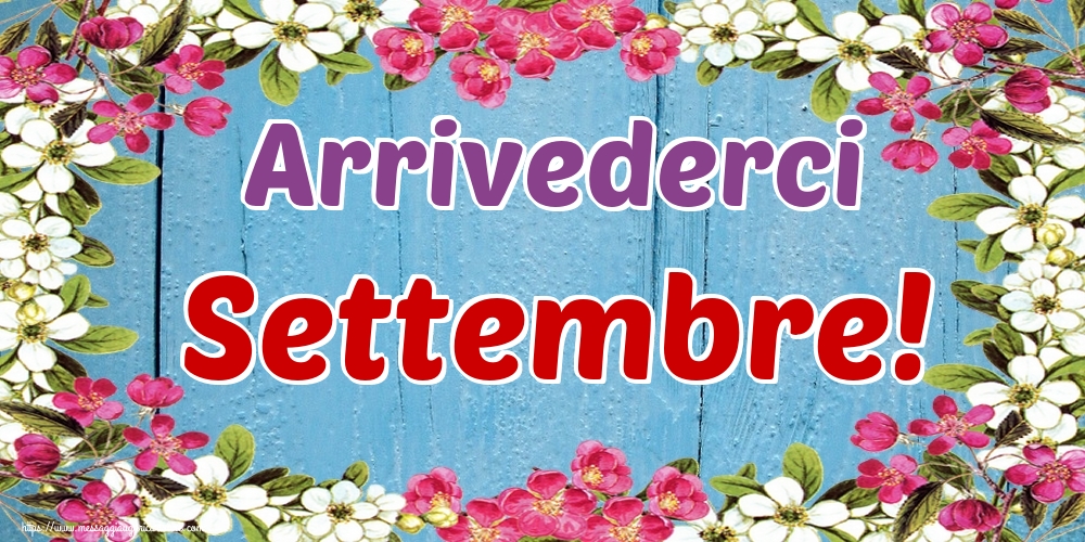 Cartoline di 30 Settembre - Arrivederci Settembre!