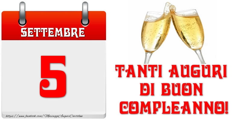 Settembre 5 Tanti auguri di Buon Compleanno!