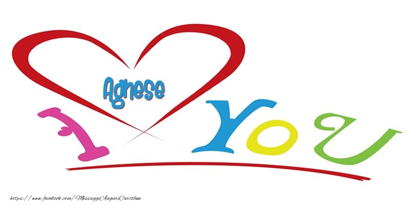  Cartoline d'amore - Cuore | I love you Agnese