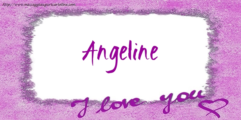  Cartoline d'amore - Cuore | I love Angeline!