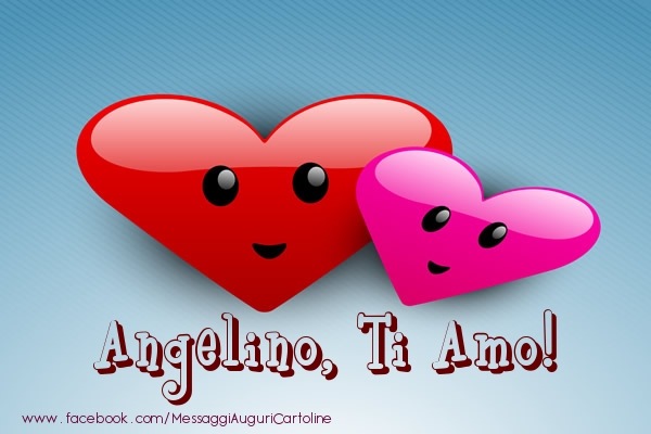 Cartoline d'amore - Cuore | Angelino, ti amo!