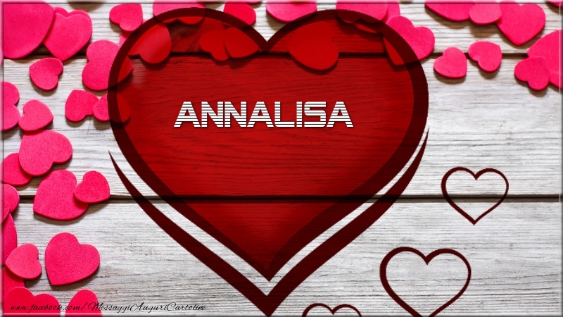  Cartoline d'amore -  Nome nel cuore Annalisa