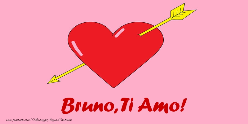  Cartoline d'amore - Cuore | Bruno, ti amo!