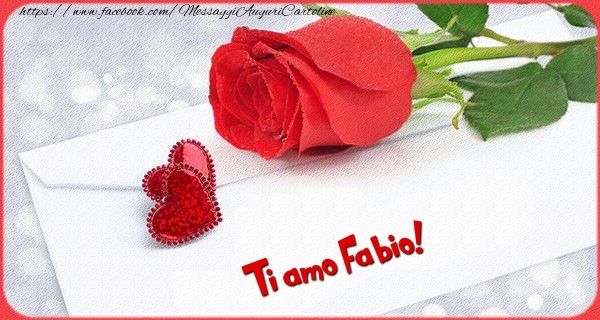  Cartoline d'amore - Cuore & Rose | Ti amo  Fabio!