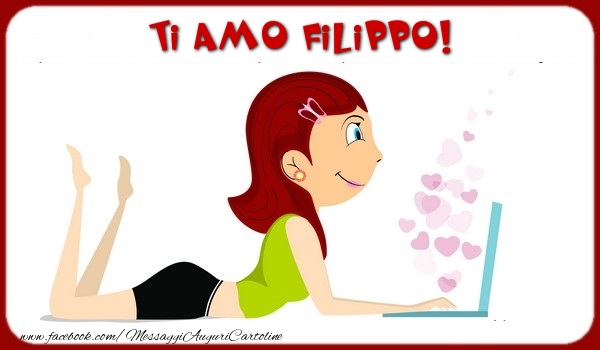  Cartoline d'amore - Animazione & Cuore | Ti amo Filippo