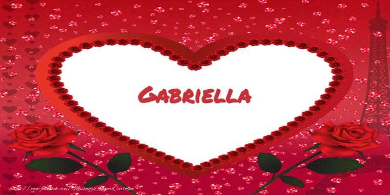  Cartoline d'amore -  Nome nel cuore Gabriella