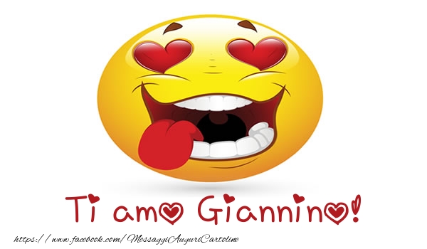 Cartoline d'amore - Cuore & Emoticons | Ti amo Giannino!