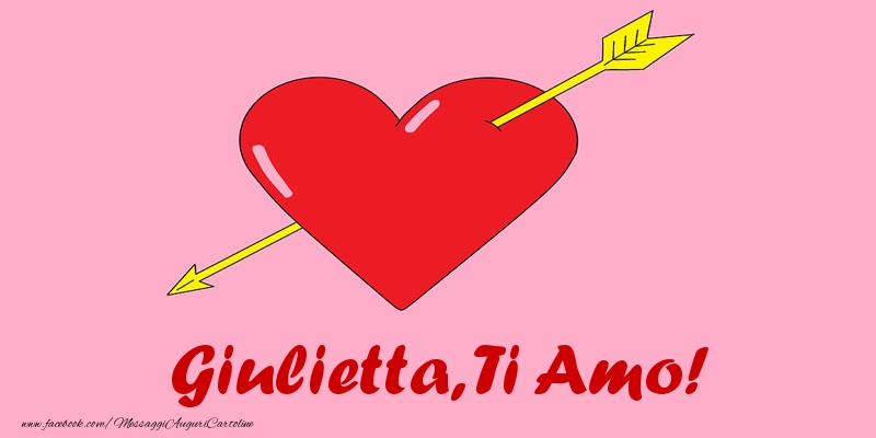  Cartoline d'amore - Cuore | Giulietta, ti amo!