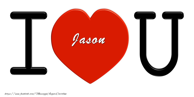 Cartoline d'amore - Jason nel cuore I love you!