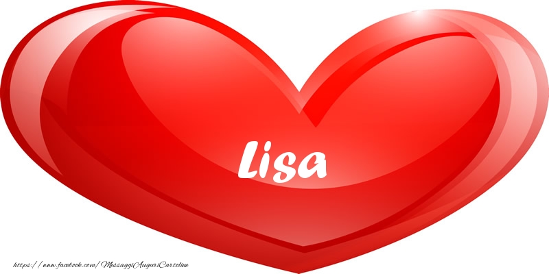  Cartoline d'amore -  Il nome Lisa nel cuore