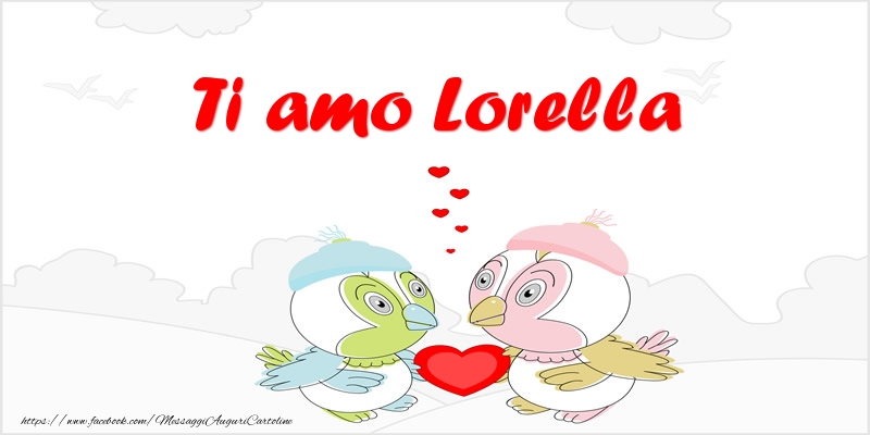 Cartoline d'amore - Ti amo Lorella
