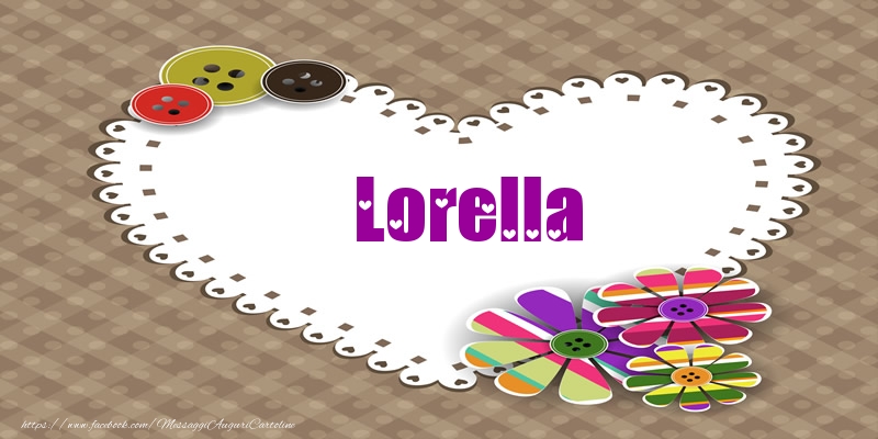 Cartoline d'amore -  Lorella nel cuore!
