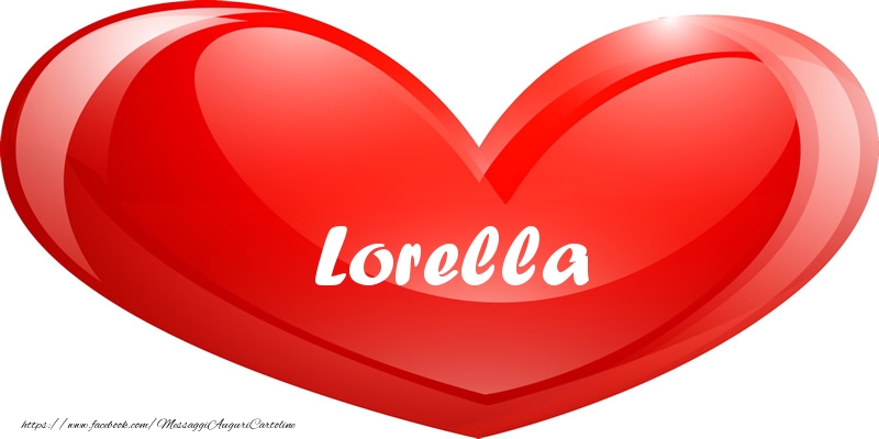 Cartoline d'amore -  Il nome Lorella nel cuore