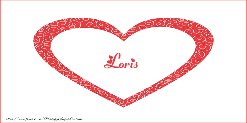 Cartoline d'amore -  Loris | Nome nel Cuore