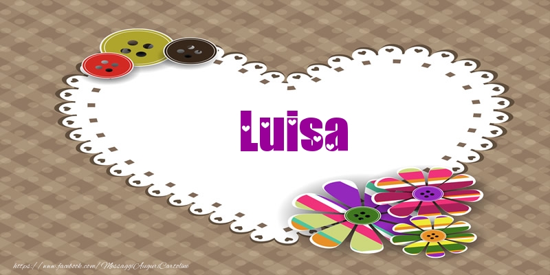  Cartoline d'amore -  Luisa nel cuore!