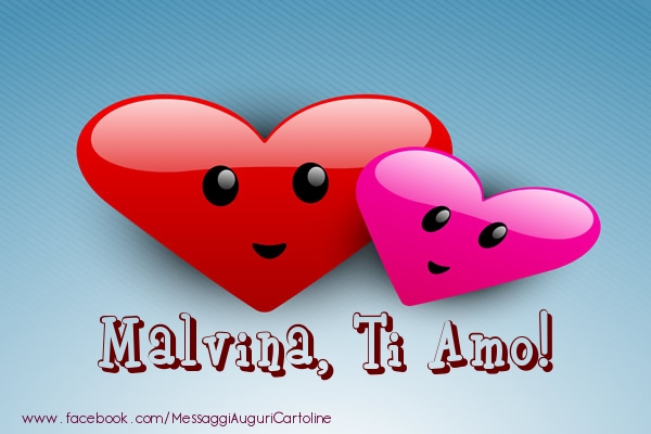 Cartoline d'amore - Malvina, ti amo!