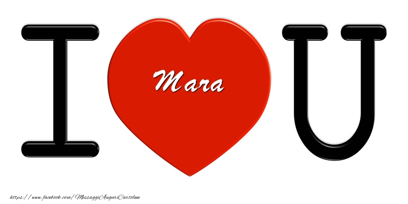  Cartoline d'amore -  Mara nel cuore I love you!