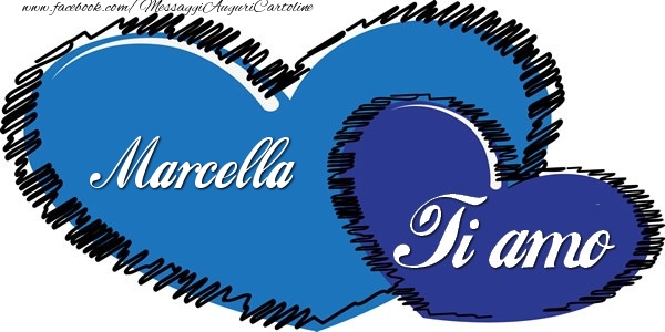  Cartoline d'amore - Cuore | Marcella Ti amo!