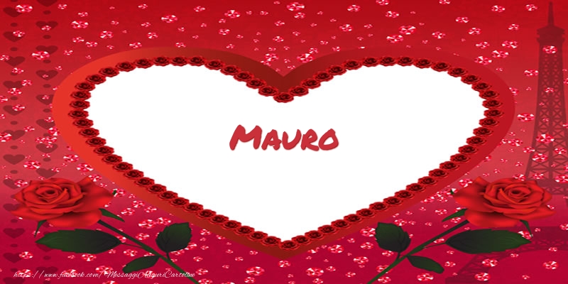  Cartoline d'amore -  Nome nel cuore Mauro