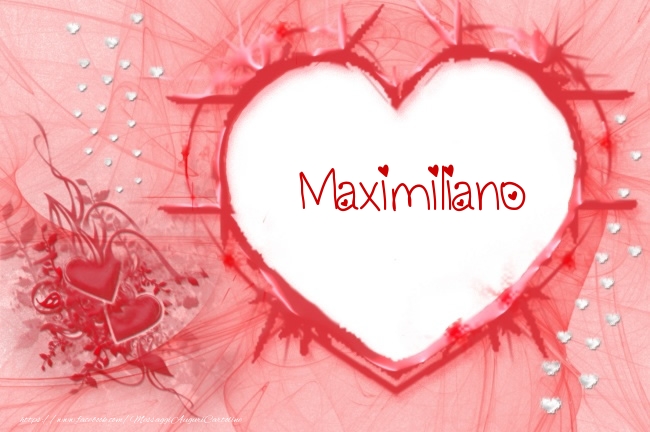  Cartoline d'amore - Love Maximiliano!