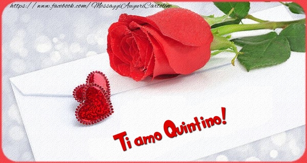  Cartoline d'amore - Cuore & Rose | Ti amo  Quintino!