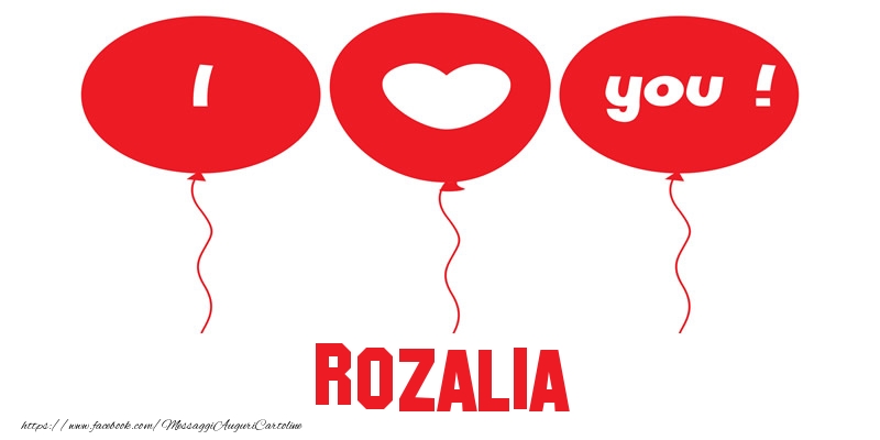 Cartoline d'amore - I love you Rozalia!