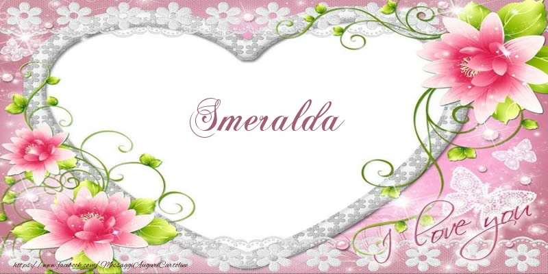  Cartoline d'amore - Cuore & Fiori | Smeralda I love you