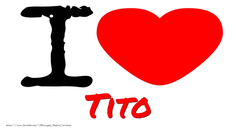  Cartoline d'amore - Cuore | I Love Tito