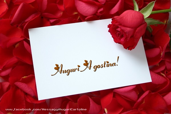  Cartoline di auguri - Rose | Auguri Agostina!