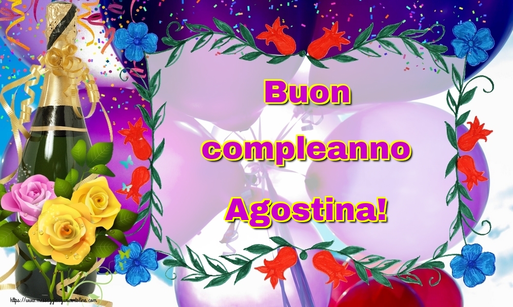 Cartoline di auguri - Champagne | Buon compleanno Agostina!