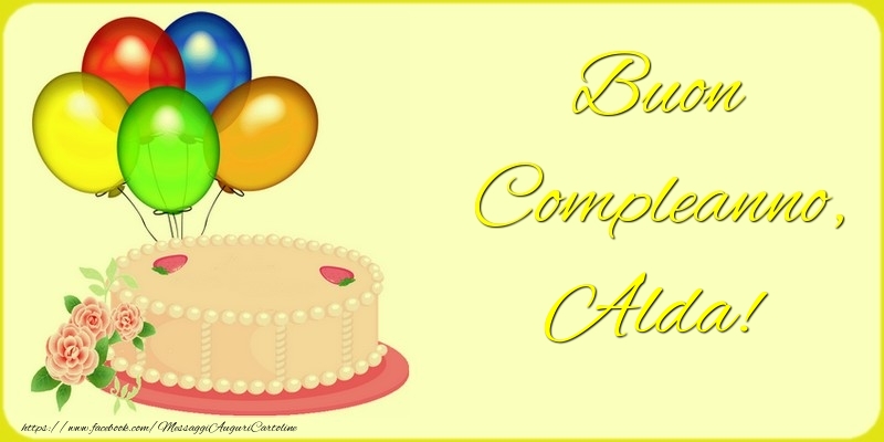 Cartoline di auguri - Palloncini & Torta | Buon Compleanno, Alda