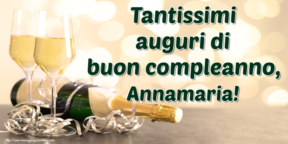  Cartoline di auguri - Champagne | Tantissimi auguri di buon compleanno, Annamaria!
