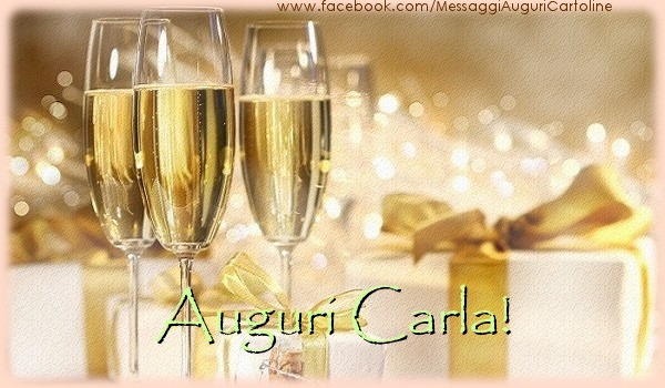  Cartoline di auguri - Champagne & Regalo | Auguri Carla!