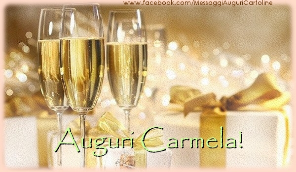  Cartoline di auguri - Champagne & Regalo | Auguri Carmela!