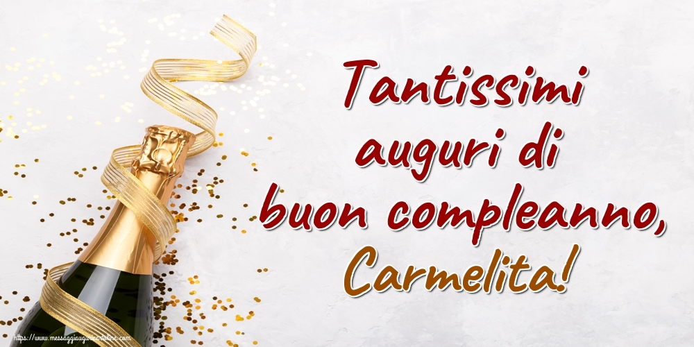 Cartoline di auguri - Champagne | Tantissimi auguri di buon compleanno, Carmelita!