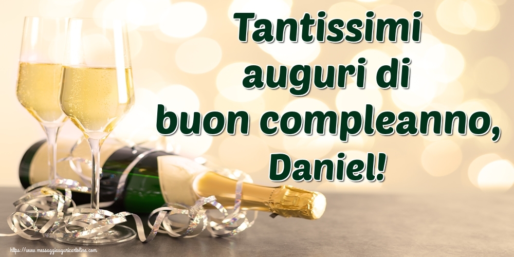  Cartoline di auguri - Champagne | Tantissimi auguri di buon compleanno, Daniel!