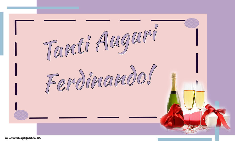  Cartoline di auguri - Champagne | Tanti Auguri Ferdinando!