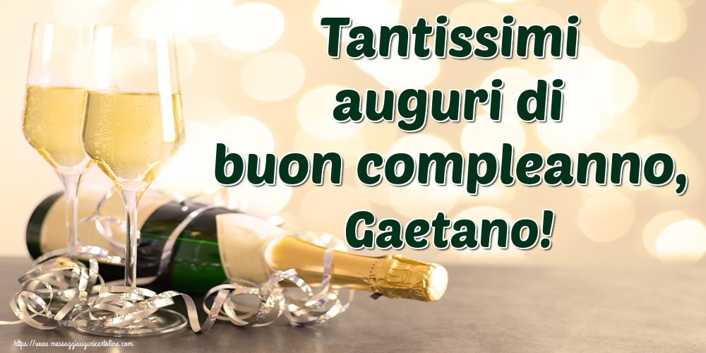  Cartoline di auguri - Champagne | Tantissimi auguri di buon compleanno, Gaetano!