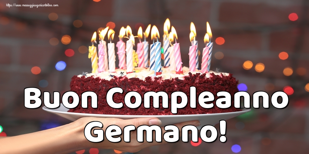  Cartoline di auguri - Torta | Buon Compleanno Germano!